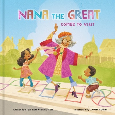 Cover image for Nana the Great Comes to Visit, isbn: 9780593232880