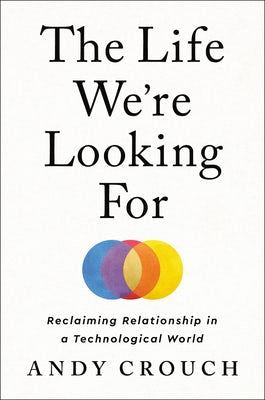 Cover image for The Life We're Looking for, isbn: 9780593237342