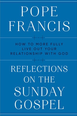 Cover image for Reflections on the Sunday Gospel, isbn: 9780593238158