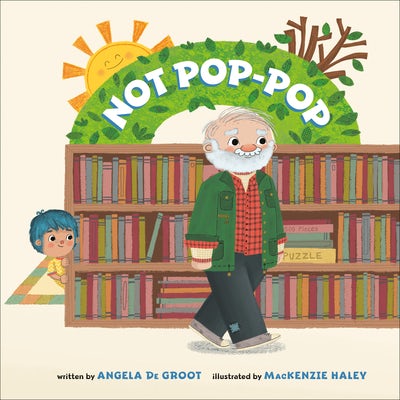 Cover image for Not Pop-Pop, isbn: 9780593578926