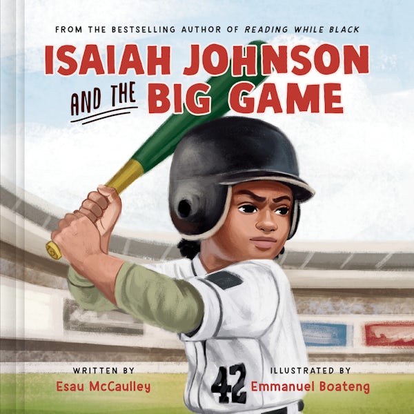 Cover image for Isaiah Johnson and the Big Game, isbn: 9780593580660