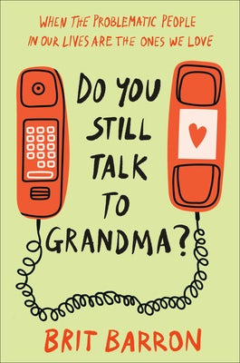 Cover image for Do You Still Talk to Grandma?, isbn: 9780593594346