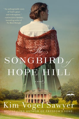 Cover image for The Songbird of Hope Hill, isbn: 9780593600818
