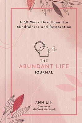 Cover image for The Abundant Life Journal, isbn: 9780593601815
