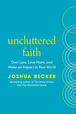 Cover image for Uncluttered Faith, isbn: 9780593603536
