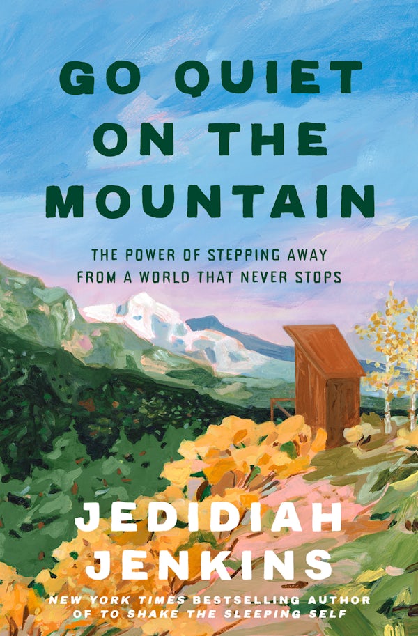 Cover image for Go Quiet on the Mountain, isbn: 9780593735848