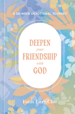 Cover image for Deepen Your Friendship with God, isbn: 9780593797402