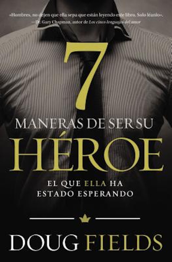 Cover image for The Siete maneras de ser su h��roe, isbn: 9780718001070