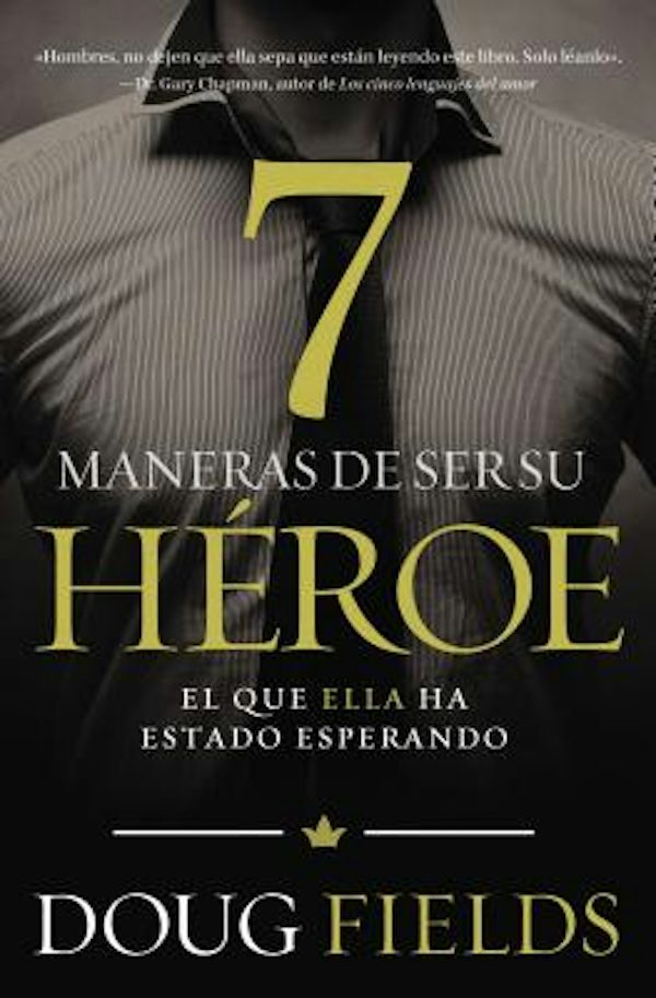 Cover image for The Siete maneras de ser su h��roe, isbn: 9780718001070