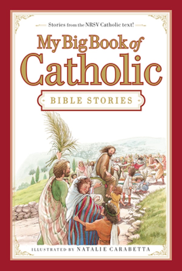 Cover image for My Big Book of Catholic Bible Stories, isbn: 9780718011956
