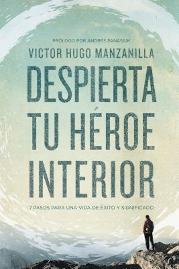 Cover image for The Despierta tu h��roe interior, isbn: 9780718021498