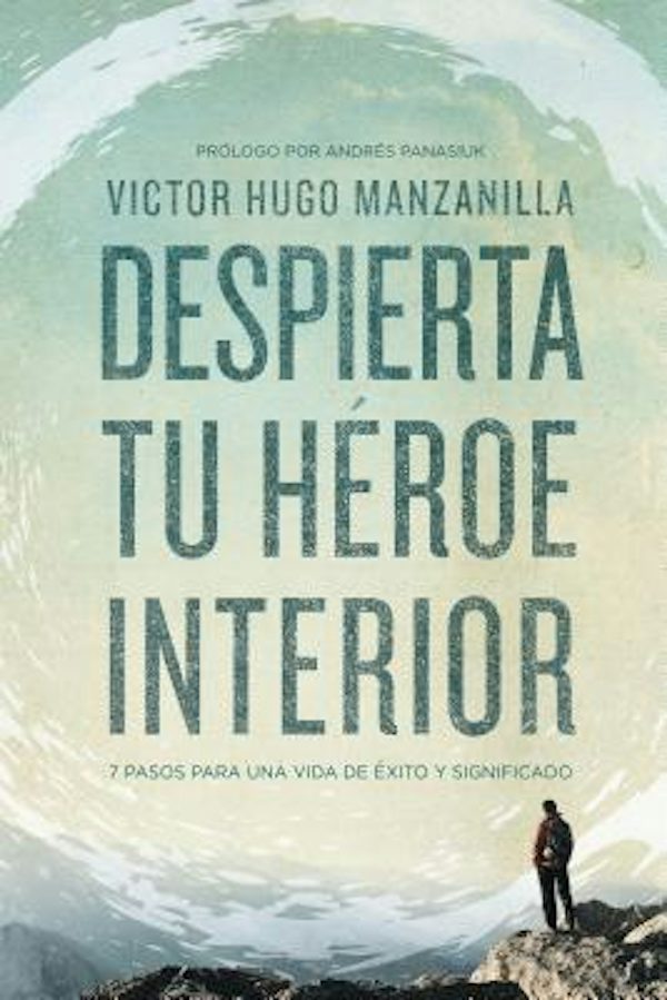 Cover image for The Despierta tu h��roe interior, isbn: 9780718021498
