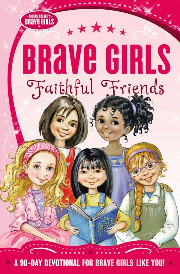 Cover image for Brave Girls: Faithful Friends, isbn: 9780718030582