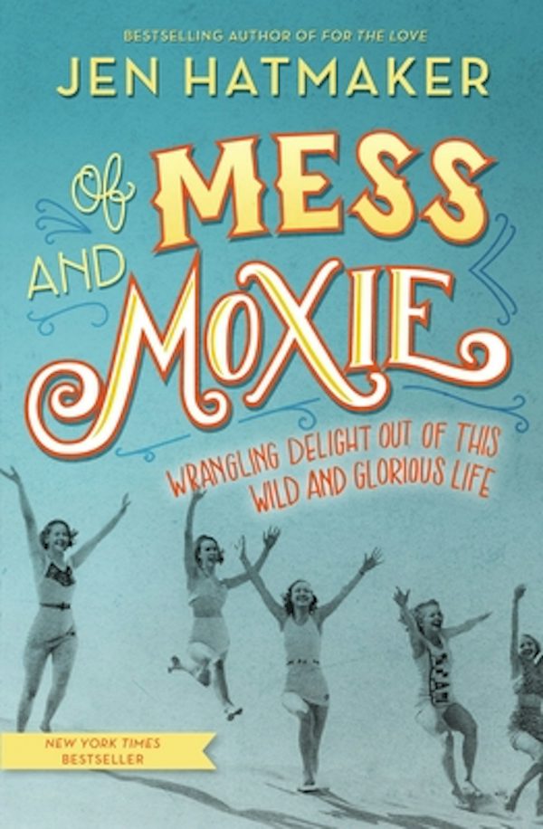 Cover image for Of Mess and Moxie, isbn: 9780718031848
