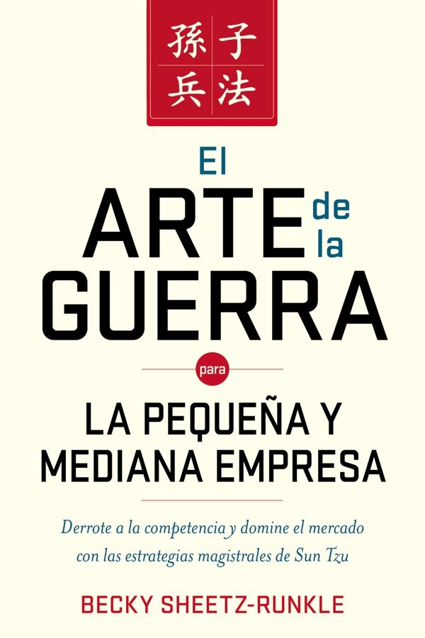 Cover image for El arte de la guerra para la pequeña y mediana empresa, isbn: 9780718034597