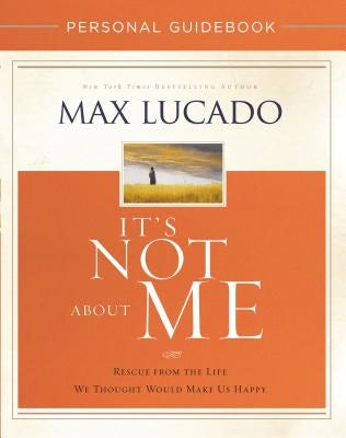 Cover image for It's Not about Me Personal Guidebook, isbn: 9780718039523