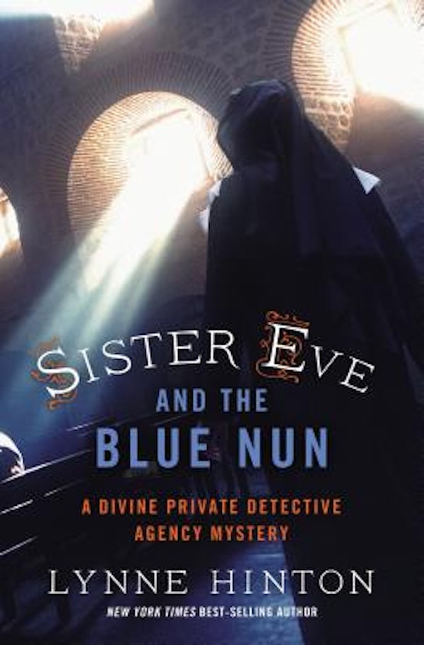 Cover image for Sister Eve and the Blue Nun, isbn: 9780718041885