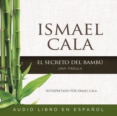 Cover image for El Secreto del Bambú, isbn: 9780718078041