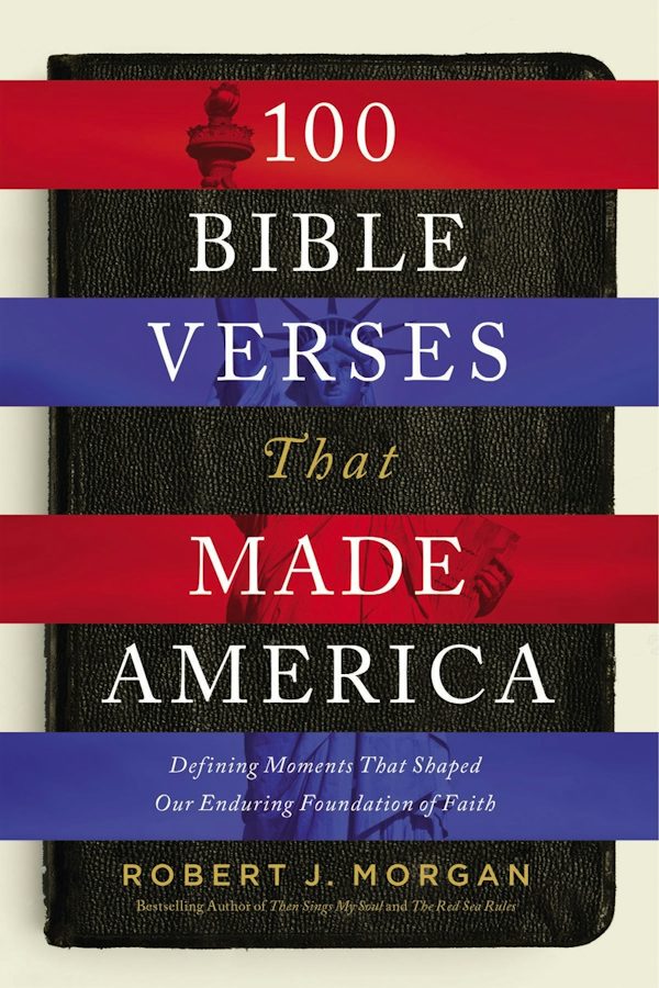 Cover image for 100 Bible Verses That Made America, isbn: 9780718079628