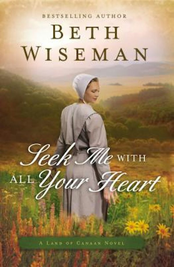 Cover image for Seek Me with All Your Heart, isbn: 9780718081805
