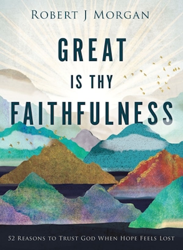 Cover image for Great Is Thy Faithfulness, isbn: 9780718083397