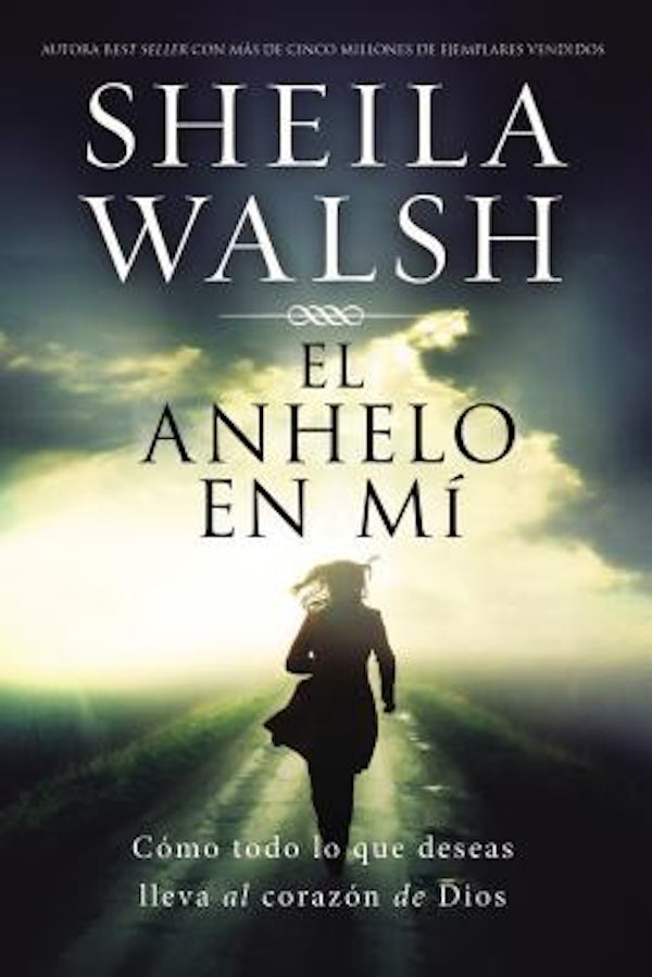 Cover image for El Anhelo En M�, isbn: 9780718085438