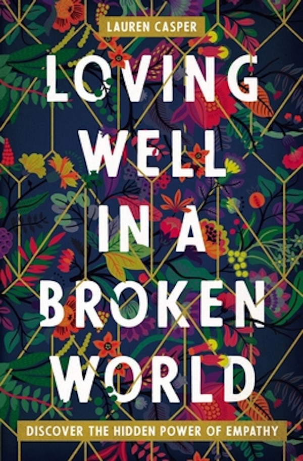 Cover image for Loving Well in a Broken World, isbn: 9780718085551