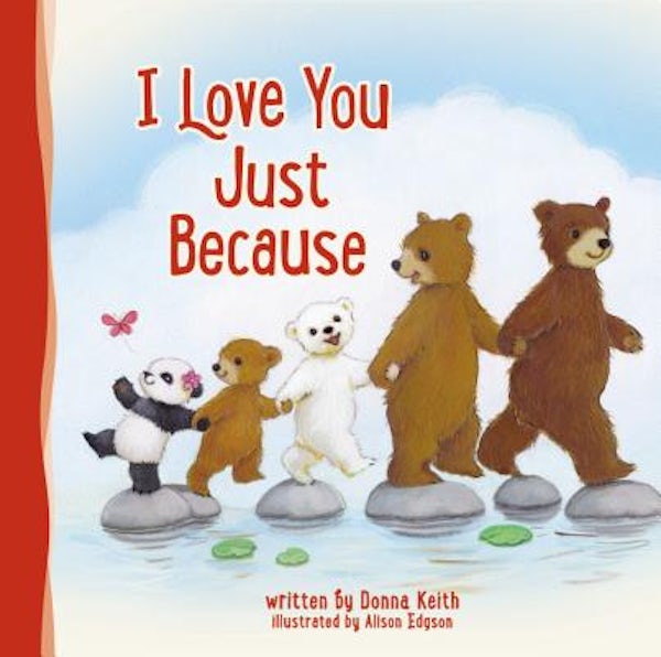 Cover image for I Love You Just Because, isbn: 9780718088538