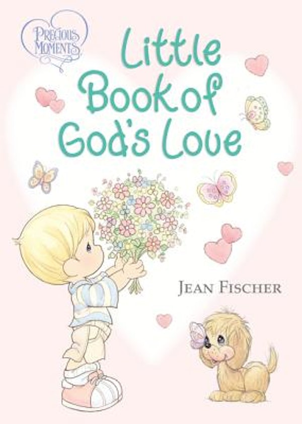 Cover image for Precious Moments: Little Book of God's Love, isbn: 9780718089399