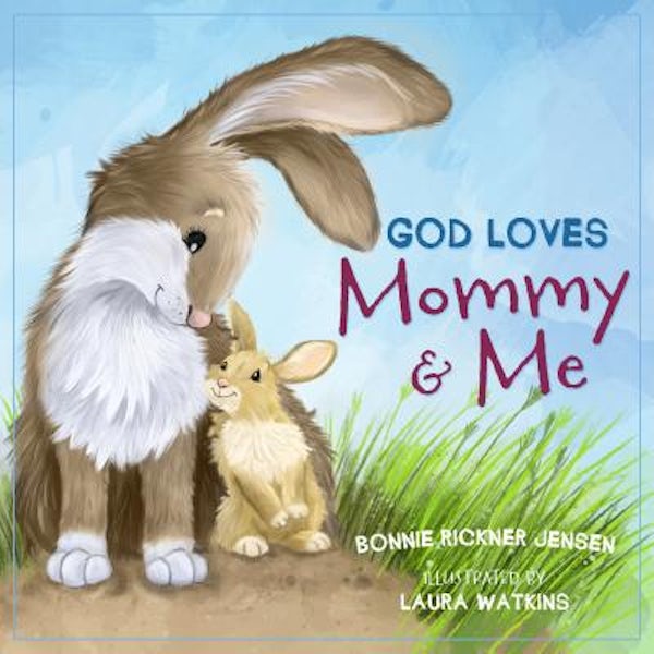 Cover image for God Loves Mommy and Me, isbn: 9780718091781