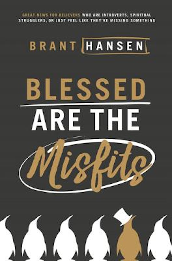 Cover image for Blessed Are the Misfits, isbn: 9780718096311