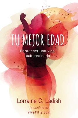 Cover image for Tu mejor edad, isbn: 9780718097196