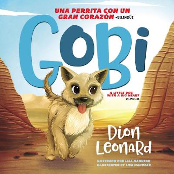 Cover image for Gobi: Una Perrita Con Un Gran Coraz�n - Biling�e, isbn: 9780718098759