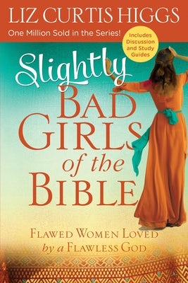 Cover image for Slightly Bad Girls of the Bible, isbn: 9780735291706