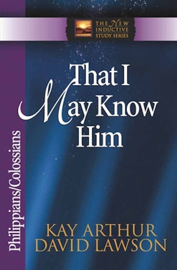 Cover image for That I May Know Him, isbn: 9780736908092