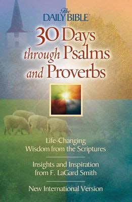 Cover image for 30 Days Through Psalms and Proverbs, isbn: 9780736908665