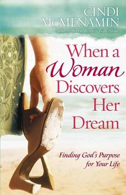 Cover image for When a Woman Discovers Her Dream, isbn: 9780736914123