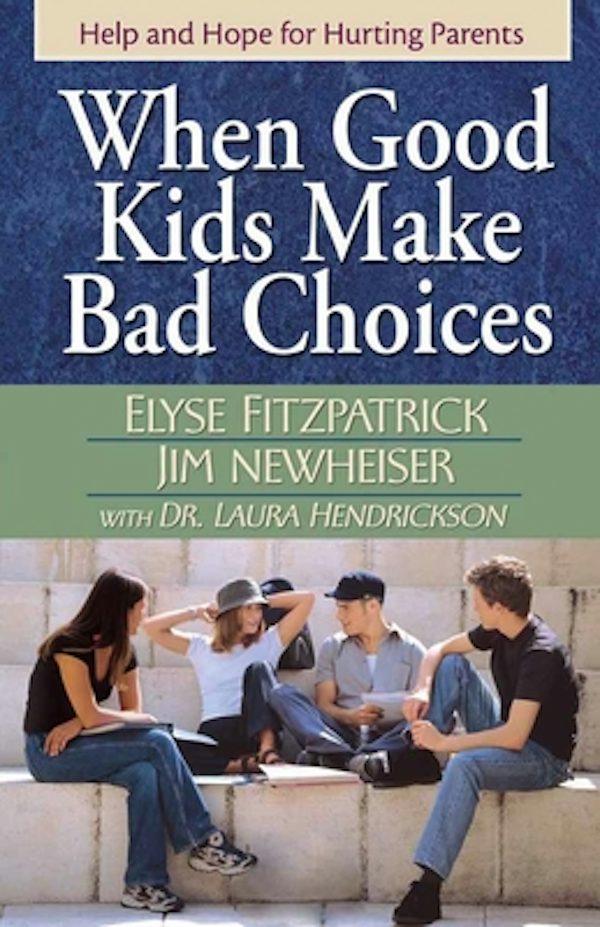 Cover image for When Good Kids Make Bad Choices, isbn: 9780736915649