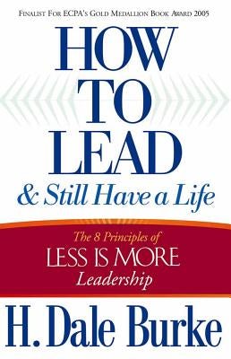 Cover image for How to Lead and Still Have a Life, isbn: 9780736916868