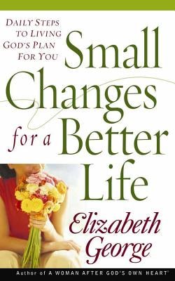 Cover image for Small Changes for a Better Life, isbn: 9780736917292
