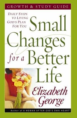 Cover image for Small Changes for a Better Life, isbn: 9780736917841