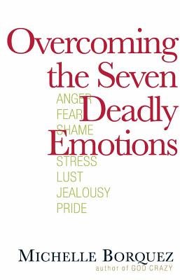 Cover image for Overcoming the Seven Deadly Emotions, isbn: 9780736921398