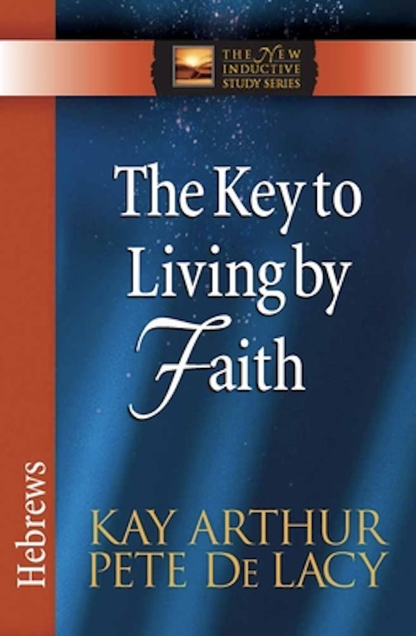 Cover image for The Key to Living by Faith, isbn: 9780736923064