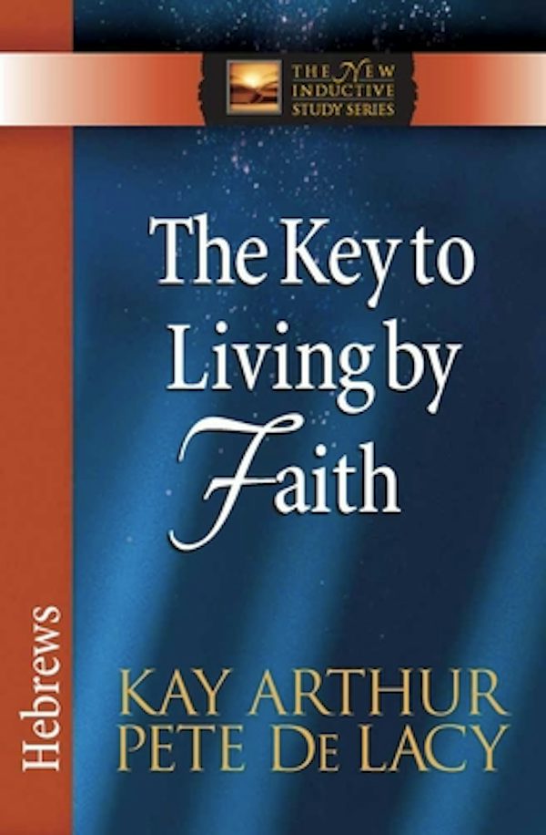 Cover image for The Key to Living by Faith, isbn: 9780736923064