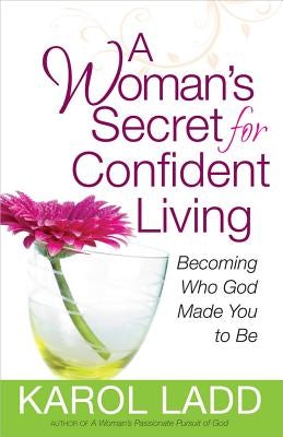 Cover image for A Woman's Secret for Confident Living, isbn: 9780736929653