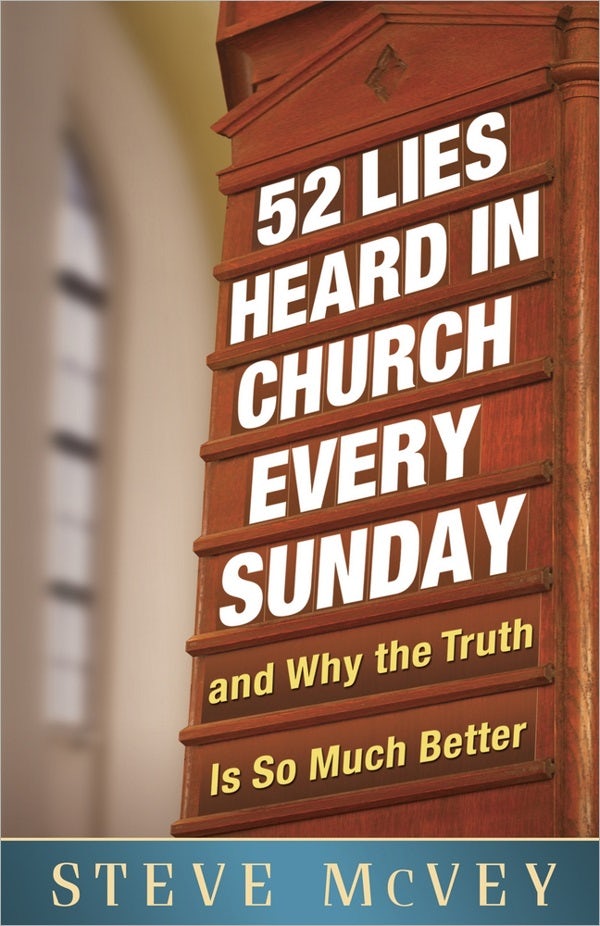 Cover image for 52 Lies Heard in Church Every Sunday, isbn: 9780736938648