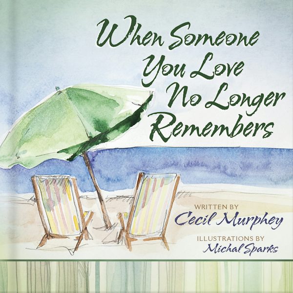 Cover image for When Someone You Love No Longer Remembers, isbn: 9780736938716