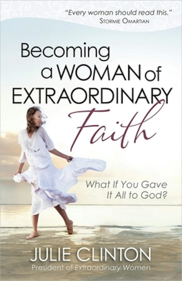 Cover image for Becoming a Woman of Extraordinary Faith, isbn: 9780736939263