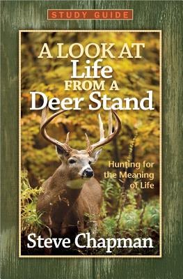 Cover image for A Look at Life from a Deer Stand Study Guide, isbn: 9780736945608