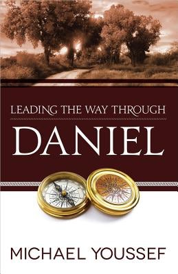 Cover image for Leading the Way Through Daniel, isbn: 9780736951647